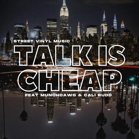 Talk Is Cheap (feat. Munchdawg & Cali Budd) album art