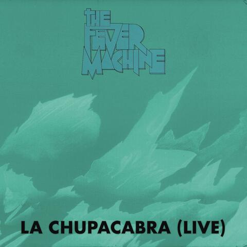 La Chupacabra (Live) album art