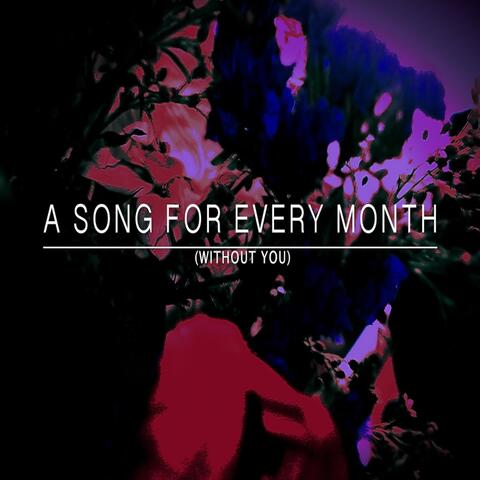A Song for Every Month (Without You) album art