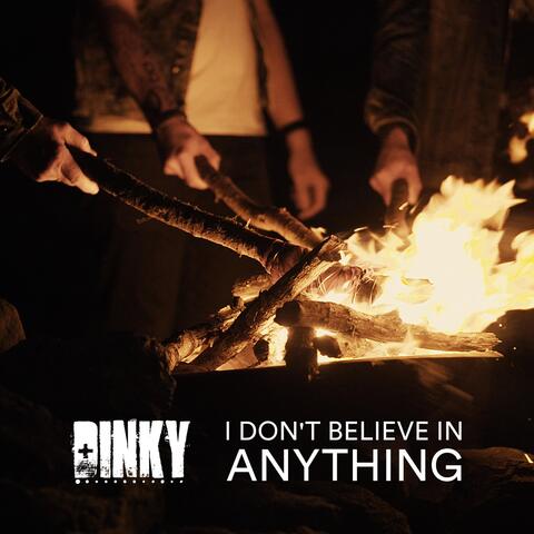 I Don't Believe In Anything album art