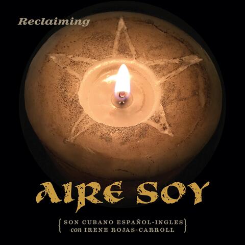 Aire Soy (Son Cubano Español-Ingles) [feat. Irene Rojas-Carroll] album art