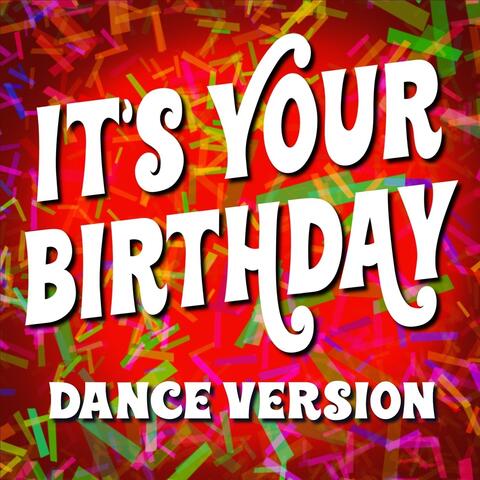 It's Your Birthday (Dance Version) album art