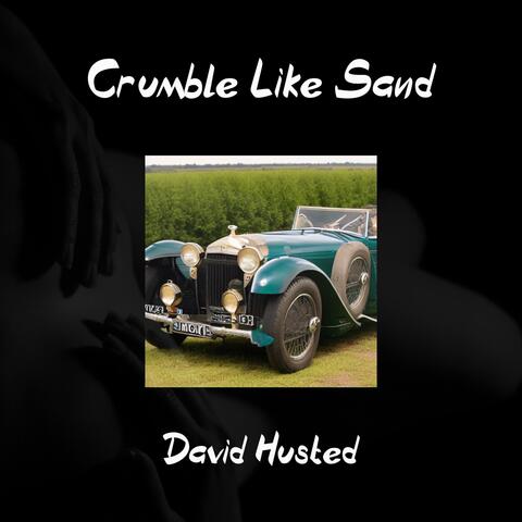 Crumble Like Sand album art