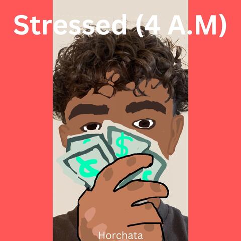 Stressed (4 A.M) album art
