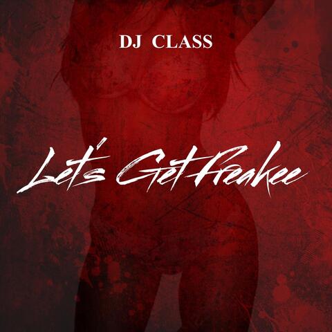 Let's Get Freakee album art