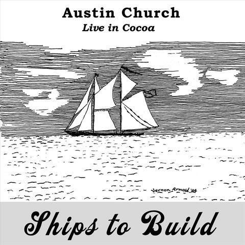 Ships to Build (Live in Cocoa) album art