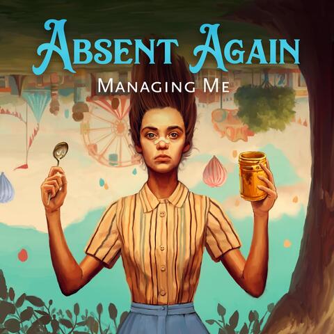 Absent Again Managing Me album art
