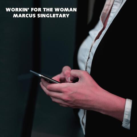 Workin' For the Woman album art