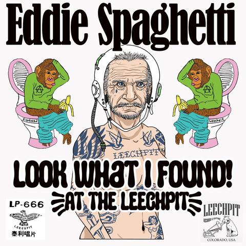 Look What I Found (At the Leechpit) album art