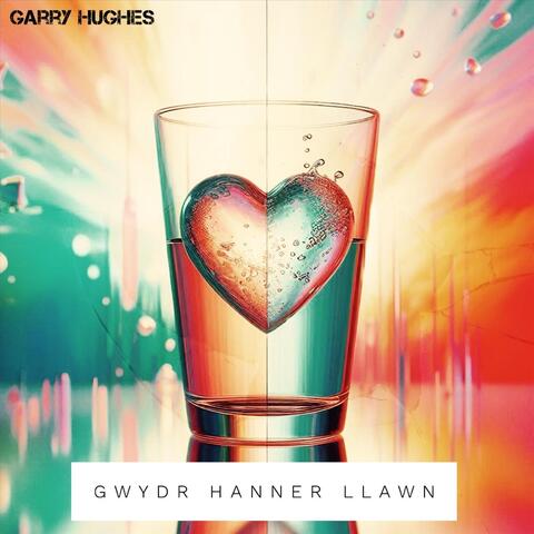 Gwydr Hanner Llawn album art