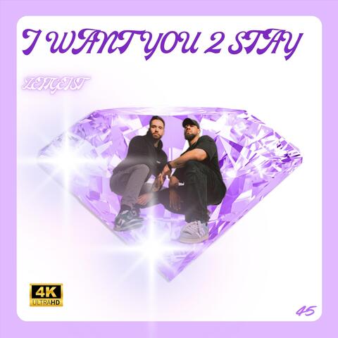 I Want You 2 Stay album art