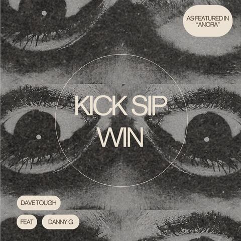 Kick Sip Win (feat. Danny G) album art