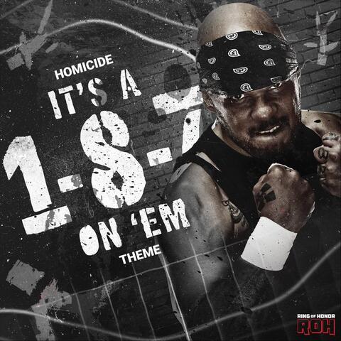 It's a 1-8-7 On 'Em (Homicide Theme) album art
