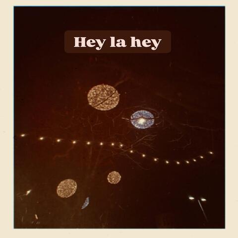 Hey La Hey album art