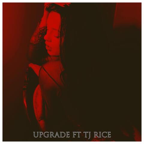 Upgrade (feat. TJ Rice) album art