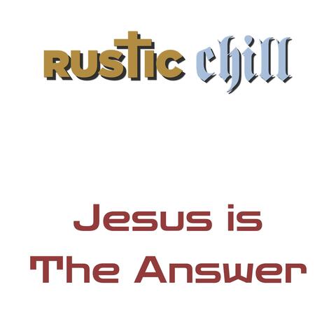 Jesus Is The Answer album art