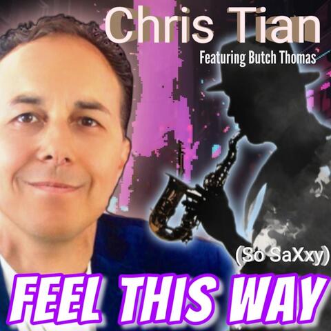 Feel This Way (So Saxxy) album art