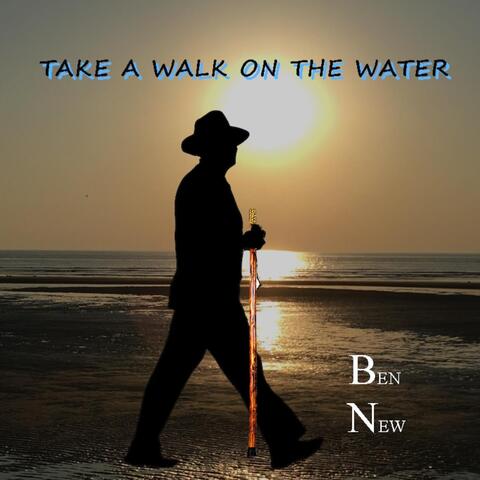 Take a Walk on the Water album art