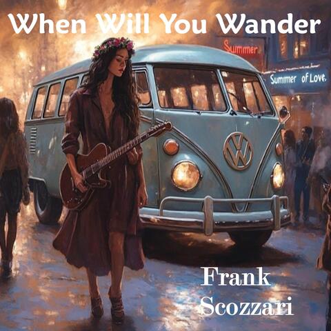 When Will You Wander album art
