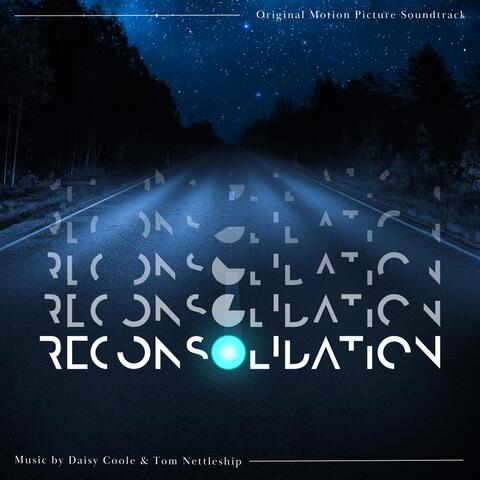 Reconsolidation (Original Motion Picture Soundtrack) album art