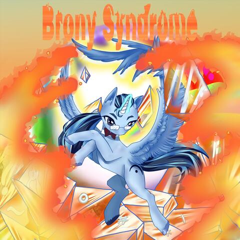 Brony Syndrome album art