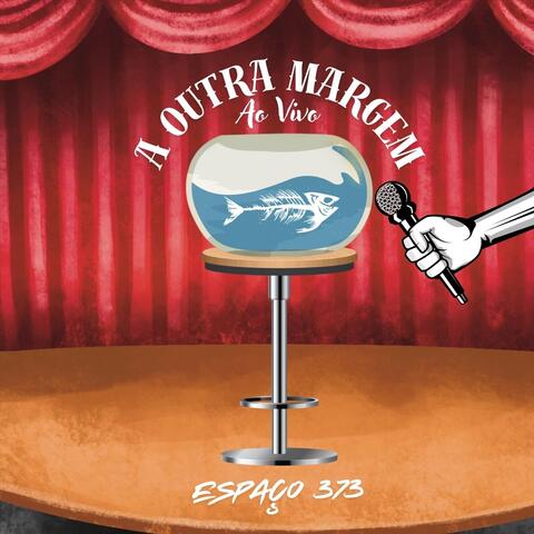 A Outra Margem (Ao Vivo Espaço 373) album art