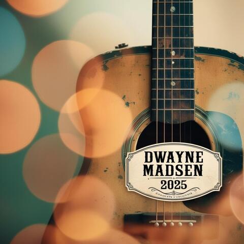 Dwayne Madsen (2025) album art