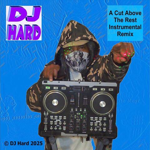 A Cut Above The Rest Instrumental Remix album art