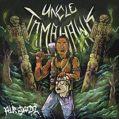 Uncle Tomahawk album art