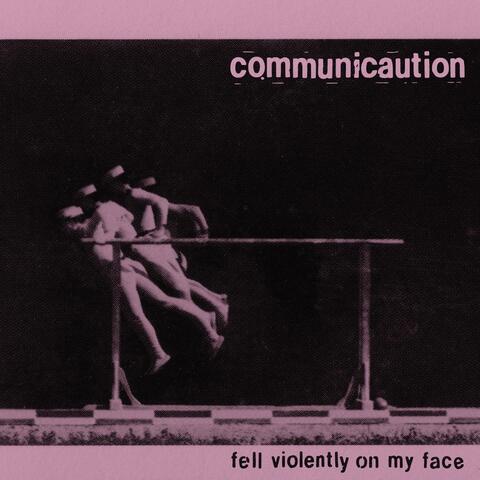 Fell Violently on My Face album art