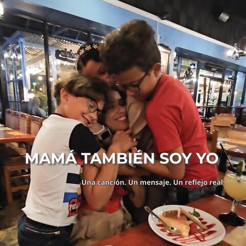 Mamá También Soy Yo album art