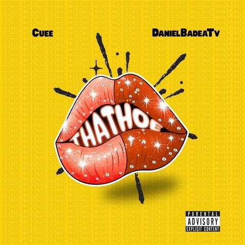 That Hoe (feat. DanielBadeaTv) album art