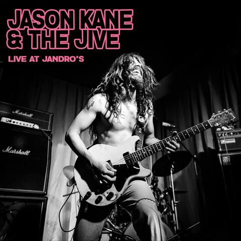 Jason Kane & the Jive: Live at Jandro's album art