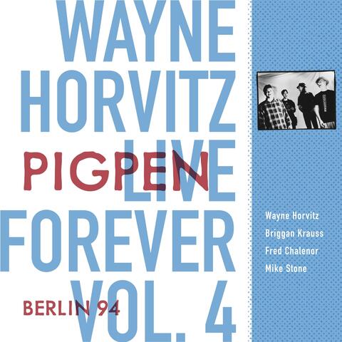 Live Forever, Vol. 4: Pigpen: Berlin 94 (Live) album art