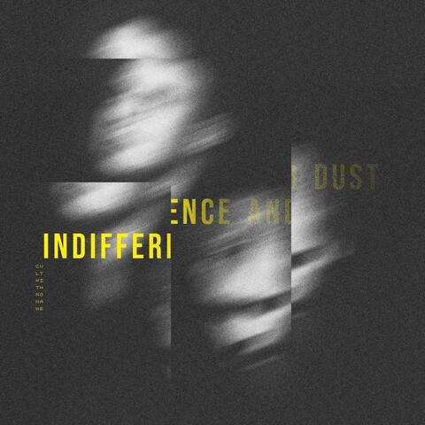 Indifference and Dust album art
