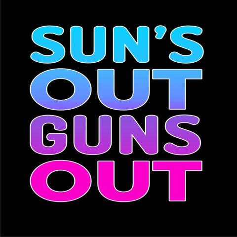 Sun's Out Guns Out album art