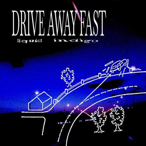 Drive Away Fast album art