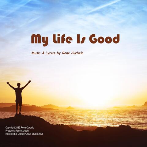 My Life Is Good album art