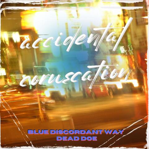 Accidental Coruscation album art