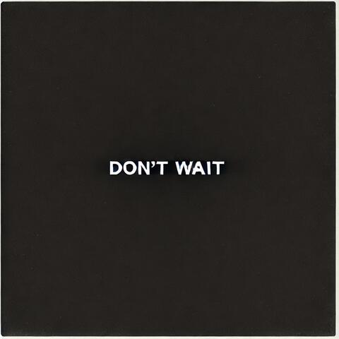 Don't Wait album art