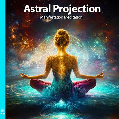 Astral Projection Manifestation Meditation (feat. Jess Shepherd) album art