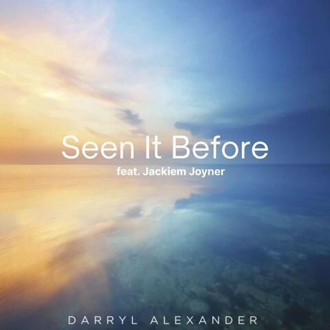 Seen It Before (feat. Jackiem Joyner) album art