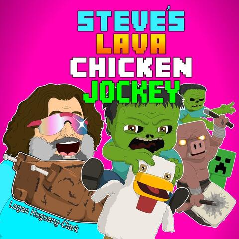 Steve's Lava Chicken Jockey album art