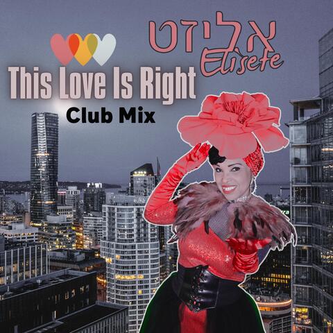 This Love Is Right (Club Mix) album art