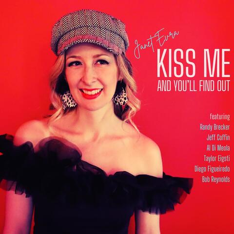 Kiss Me and You'll Find Out album art