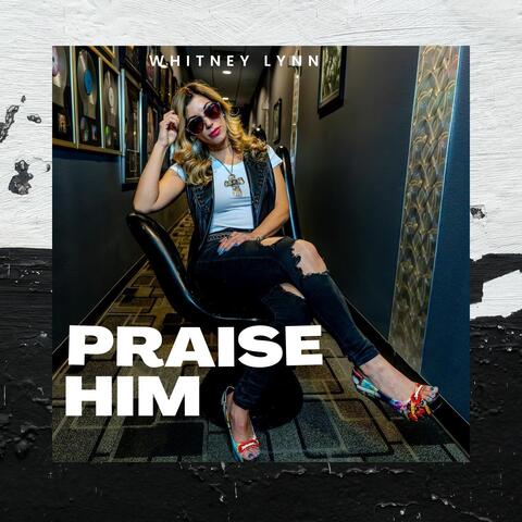 Praise Him album art