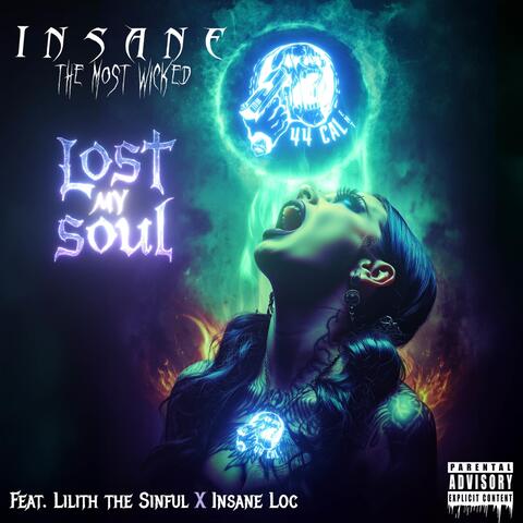 Lost My Soul (feat. Lilith the Sinful & Insane Loc) album art
