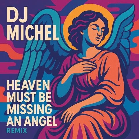 Heaven Must Be Missing an Angel (Remix) album art
