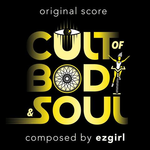 Cult of Body & Soul (Original Score) album art