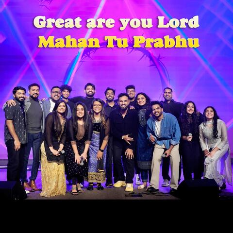 Mahan Tu Prabhu (feat. Joe Thomas, Lincy Babu, Stanley Chandy, Dani Tac, Sam Mathew, Swapna Tharagan, Joseph James, Lionel Leo, Anu Thomas, Agnes Eliza, Jiya Thomas & Kaitlyn Chandy) album art